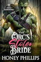 Algopix Similar Product 5 - The Orcs Stolen Bride An Orc Fantasy