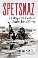 Algopix Similar Product 6 - Spetsnaz A History of the Soviet and