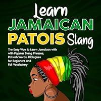Algopix Similar Product 1 - Learn Jamaican Patois Slang The Easy