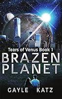 Algopix Similar Product 1 - Brazen Planet A YA SciFi Adventure