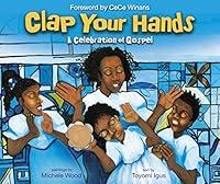 Algopix Similar Product 6 - Clap Your Hands: A Celebration of Gospel