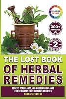 Algopix Similar Product 5 - The Lost Book of Herbal Remedies for