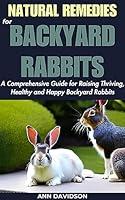 Algopix Similar Product 9 - Natural Remedies for Backyard Rabbits