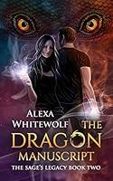 Algopix Similar Product 17 - The Dragon Manuscript An Urban Fantasy