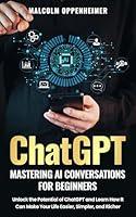 Algopix Similar Product 6 - ChatGPT Mastering AI Conversations for