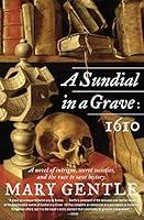 Algopix Similar Product 15 - A Sundial in a Grave: 1610: A Novel