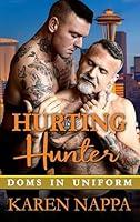 Algopix Similar Product 15 - Hurting Hunter (Doms In Uniform Book 4)