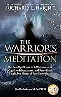 Algopix Similar Product 8 - The Warriors Meditation The BestKept