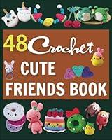 Algopix Similar Product 16 - Crochet Cute Friends Book 48 Cute