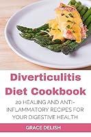 Algopix Similar Product 6 - Diverticulitis Diet Cookbook 20