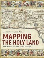 Algopix Similar Product 8 - Mapping the Holy Land An Illustrated