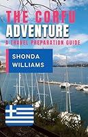 Algopix Similar Product 1 - THE CORFU ADVENTURE A TRAVEL