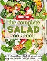 Algopix Similar Product 17 - The Complete Salad Cookbook  30 Fresh