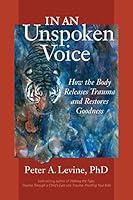 Algopix Similar Product 12 - In an Unspoken Voice How the Body