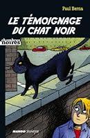 Algopix Similar Product 13 - Le tmoignage du chat noir Chambres