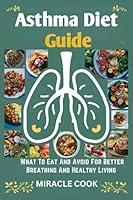 Algopix Similar Product 11 - Asthma Diet Guide What To Eat And