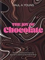 Algopix Similar Product 14 - The Joy of Chocolate Recipes and