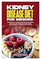 Algopix Similar Product 13 - KIDNEY DISEASE DIET FOR SENIORS 