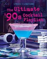 Algopix Similar Product 7 - The Ultimate 90s Cocktail Playlist