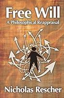 Algopix Similar Product 16 - Free Will: A Philosophical Reappraisal