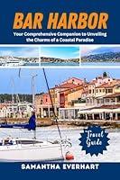 Algopix Similar Product 11 - BAR HARBOR Travel Guide Your