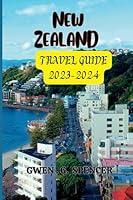 Algopix Similar Product 2 - NEW ZEALAND TRAVEL GUIDE 20232024