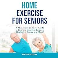Algopix Similar Product 11 - Home Exercise for Seniors A Miraculous