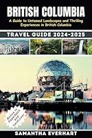 Algopix Similar Product 13 - British Columbia Travel Guide 2024 