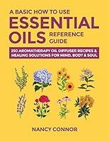 Algopix Similar Product 8 - A Basic How to Use Essential Oils