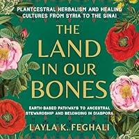 Algopix Similar Product 13 - The Land in Our Bones Plantcestral