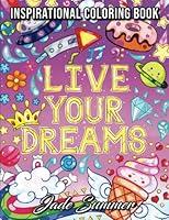 Algopix Similar Product 7 - Live Your Dreams An Adult Coloring
