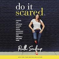 Algopix Similar Product 2 - Do It Scared Finding the Courage to