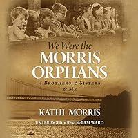 Algopix Similar Product 14 - We Were the Morris Orphans 4 Brothers