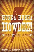 Algopix Similar Product 4 - Hunka Hunka Howdee Poetry from