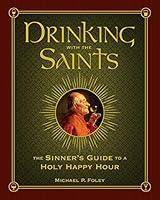 Algopix Similar Product 10 - Drinking with the Saints The Sinners