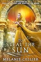 Algopix Similar Product 12 - To Steal the Sun A Retelling of East