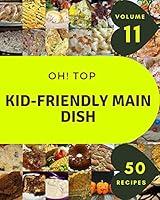 Algopix Similar Product 7 - Oh Top 50 KidFriendly Main Dish