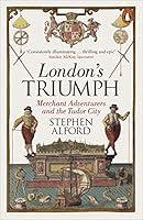 Algopix Similar Product 16 - Londons Triumph Merchant Adventurers