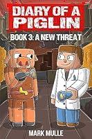 Algopix Similar Product 1 - Diary of a Piglin Book 3: A New Threat