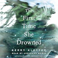 Algopix Similar Product 12 - The First Time She Drowned