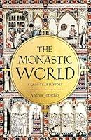 Algopix Similar Product 16 - The Monastic World: A 1200-Year History