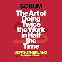 Algopix Similar Product 3 - Scrum The Art of Doing Twice the Work
