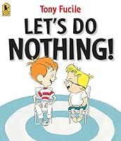 Algopix Similar Product 14 - Let's Do Nothing!