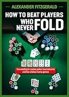 Algopix Similar Product 13 - How to Beat Players Who Never Fold