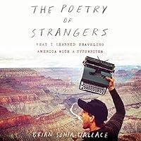 Algopix Similar Product 12 - The Poetry of Strangers What I Learned