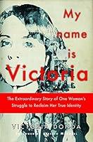 Algopix Similar Product 17 - My Name is Victoria The Extraordinary