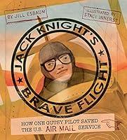 Algopix Similar Product 12 - Jack Knights Brave Flight How One