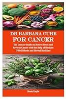 Algopix Similar Product 13 - Dr Barbara Cure for Cancer The Concise