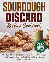 Algopix Similar Product 11 - Sourdough Discard Recipes Cookbook The