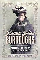 Algopix Similar Product 11 - Nannie Helen Burroughs A Tower of